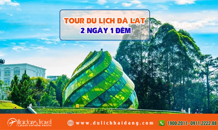 Tour đà lạt 2 ngày 1 đêm