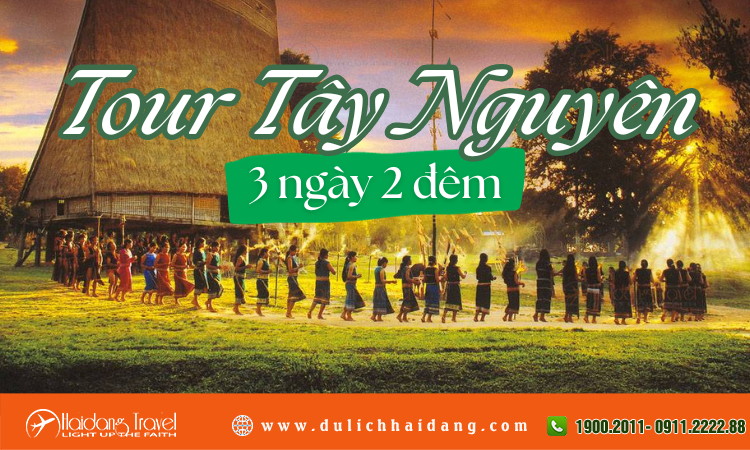 Tour Tây Nguyên 3 ngày 2 đêm