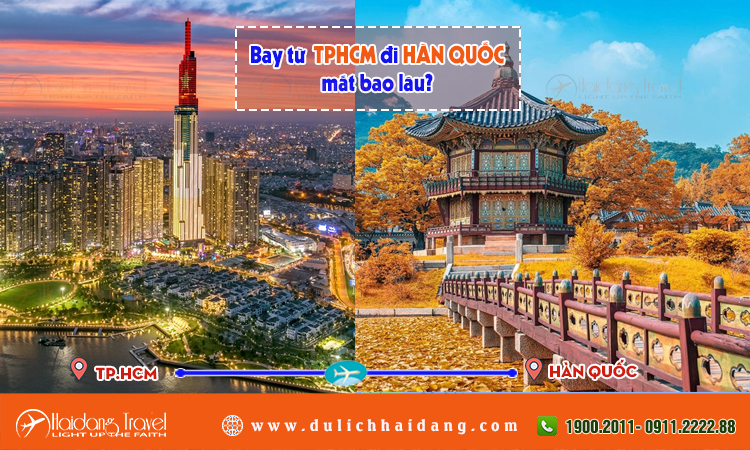 Bay từ tphcm đi Hàn Quốc mất bao lâu?