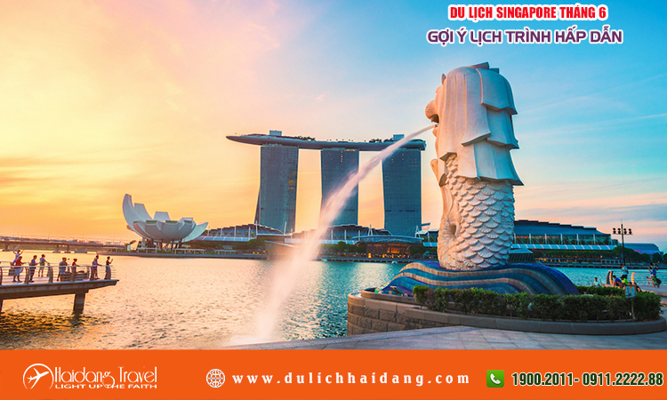 Du lịch Singapore tháng 6