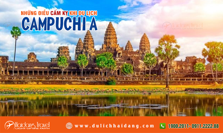 Những điều cấm kỵ khi đi du lịch Campuchia