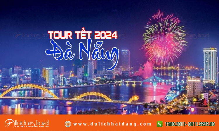 Tour Đà Nẵng tết 2024