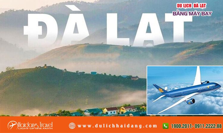 Tour du lịch Đà Lạt bằng máy bay