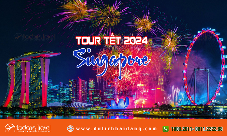 Tour Singapore Tết 2024