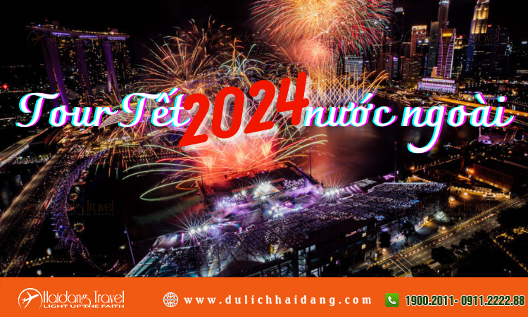 Tour tết nước ngoài 2024