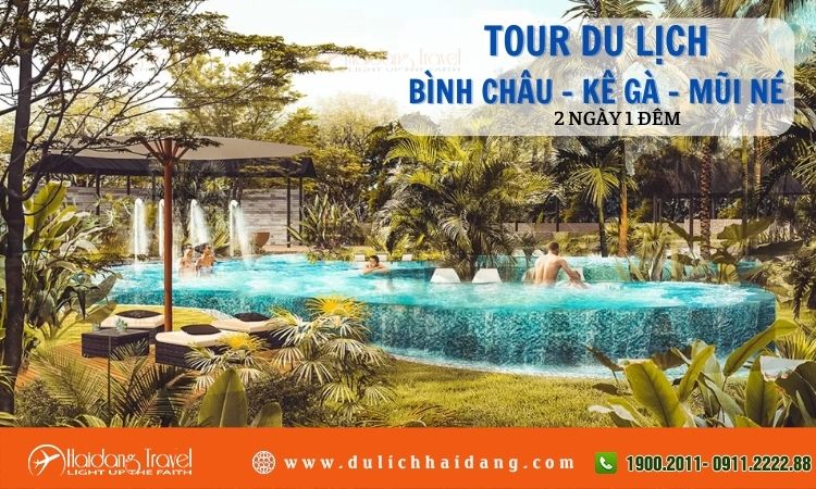 Tour du lịch Bình Châu Kê Gà Mũi Né 2 ngày 1 đêm 