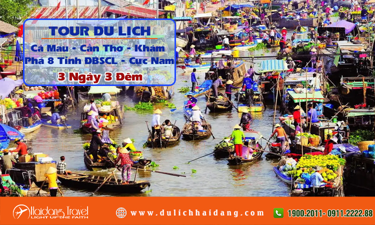 Tour Cà Mau Cần Thơ  Khám Phá 8 Tỉnh ĐBSCL 3 ngày 3 đêm