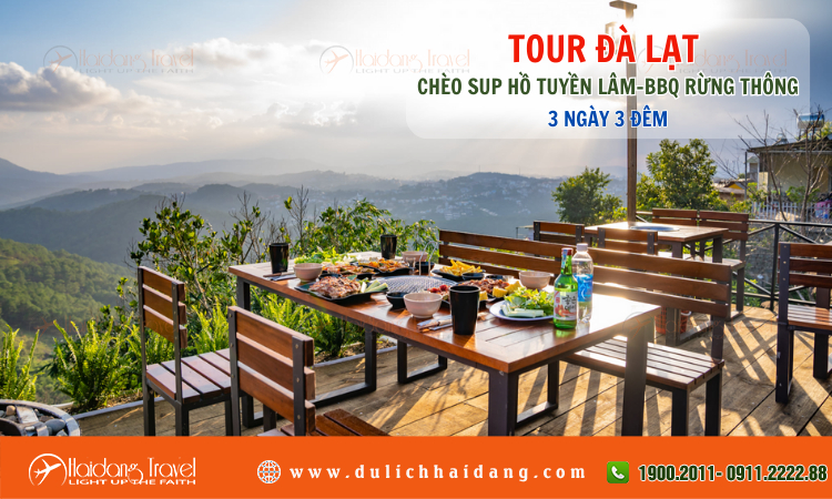 Tour Đà Lạt - Chèo SUP Hồ Tuyền Lâm - BBQ Rừng Thông 3 ngày 3 đêm 