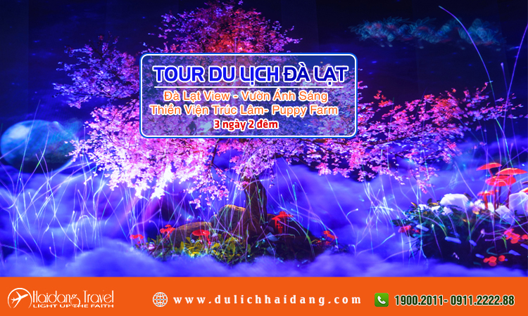 Tour Đà Lạt Vườn Ánh Sáng Thiền Viện Trúc Lâm 3 ngày 2 đêm