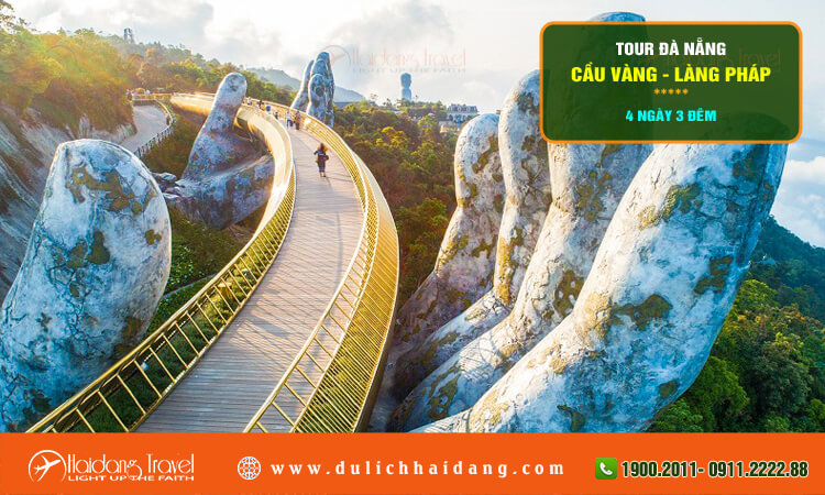Tour Đà Nẵng Cầu Vàng - Làng Pháp 4 ngày 3 đêm