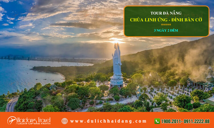 Tour Đà Nẵng Chùa Linh Ứng Đỉnh Bàn Cờ 3 ngày 2 đêm