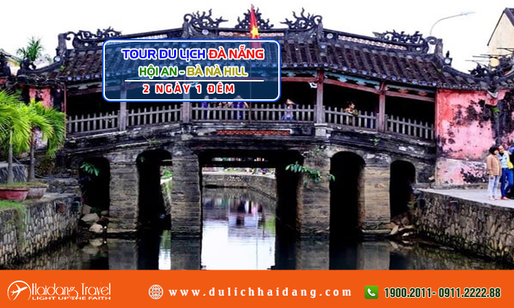 Tour Đà Nẵng Hội An Bà Nà Hill 2 ngày 1 đêm