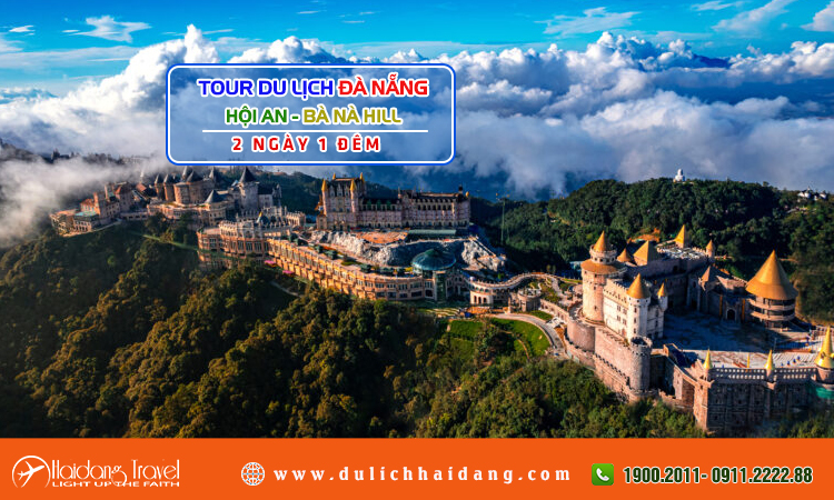 Tour Đà Nẵng Hội An Bà Nà Hill 2 ngày 1 đêm