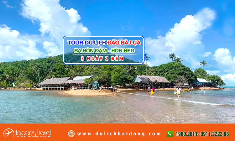 Tour Đảo Bà Lụa 3 Hòn Đầm Hòn Heo 3 ngày 2 đêm