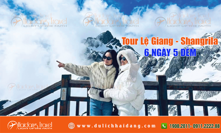 Tour Charter Lệ Giang - Đại Lý - Shangrila 6 Ngày 5 Đêm