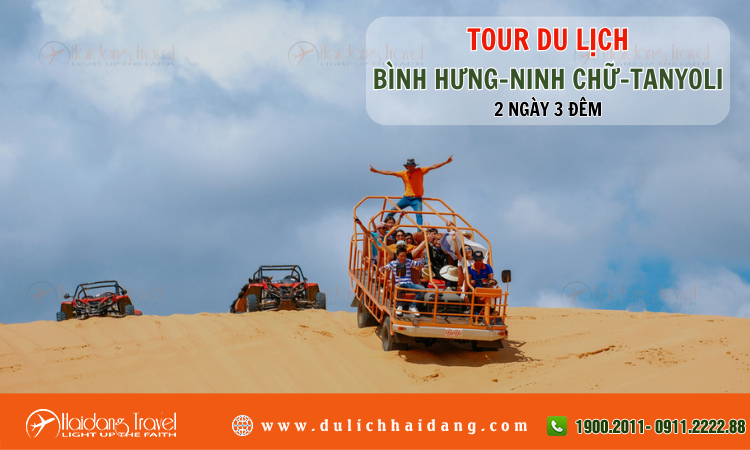 Tour du lịch Bình Hưng Ninh Chữ Tanyoli 2 ngày 3 đêm 