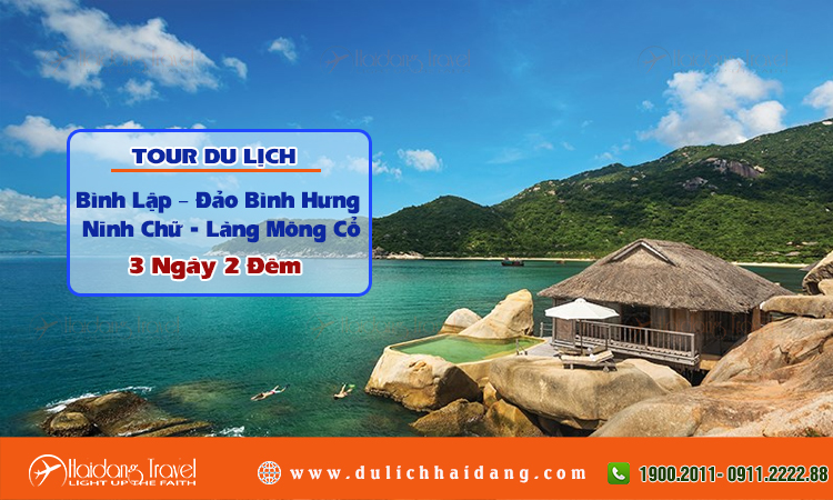 Tour Bình Lập – Đảo Bình Hưng – Ninh Chữ 3 ngày 2 đêm