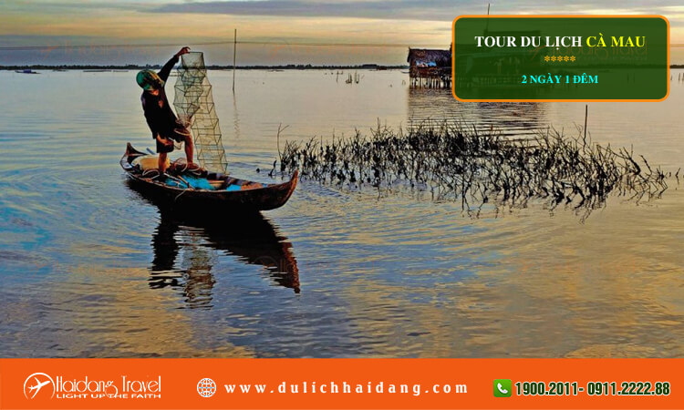 Tour du lịch Cà Mau 2 ngày 1 đêm 