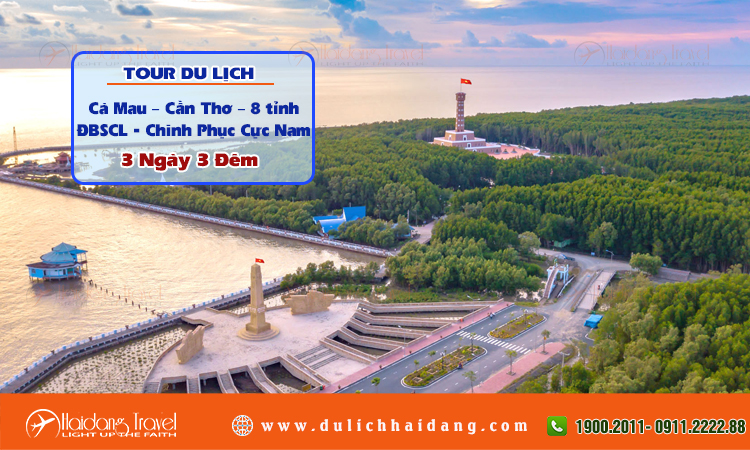 Tour Cà Mau Cần Thơ Chinh Phục Cực Nam  3 ngày 3 đêm