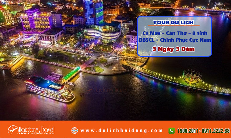 Tour Cà Mau Cần Thơ Chinh Phục Cực Nam  3 ngày 3 đêm