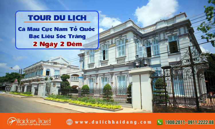 Tour du lịch Cà Mau Bạc Liêu Sóc Trăng 2 ngày 2 đêm