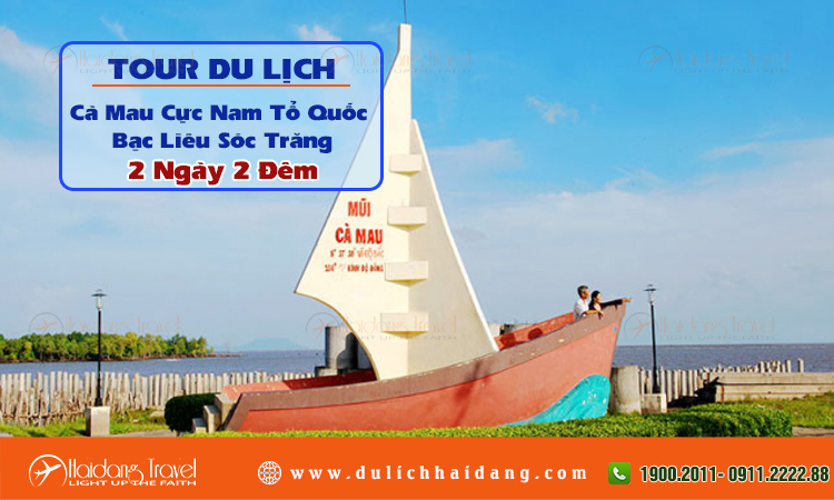 Tour du lịch Cà Mau Bạc Liêu Sóc Trăng 2 ngày 2 đêm