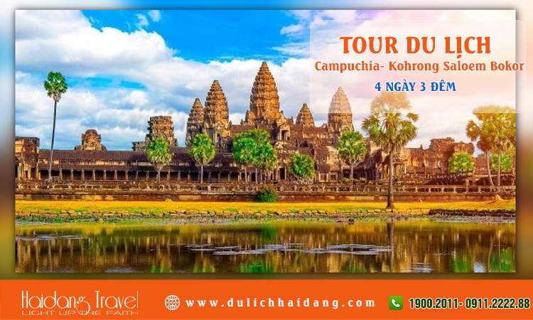 Tour Campuchia Kohrong Saloem Bokor Phnom Penh 4 ngày 3 đêm