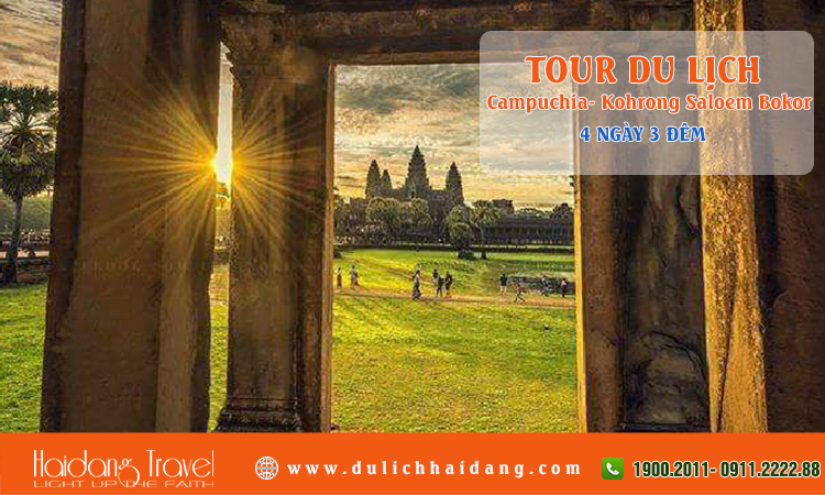 Tour Campuchia Kohrong Saloem Bokor Phnom Penh 4 ngày 3 đêm
