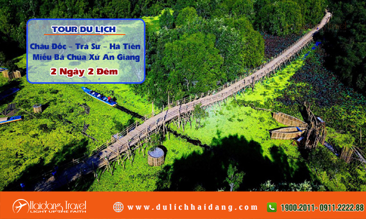 Tour Châu Đốc Trà Sư Hà Tiên Miếu Bà Chúa Xứ 2 ngày 2 đêm