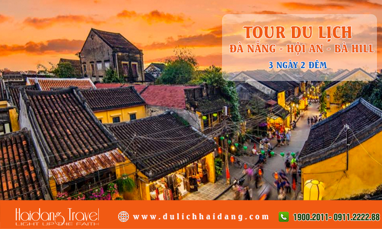 Tour du lịch Đà Nẵng Hội An Bà Hill 3 ngày 2 đêm