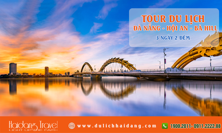 Tour du lịch Đà Nẵng Hội An Bà Hill 3 ngày 2 đêm