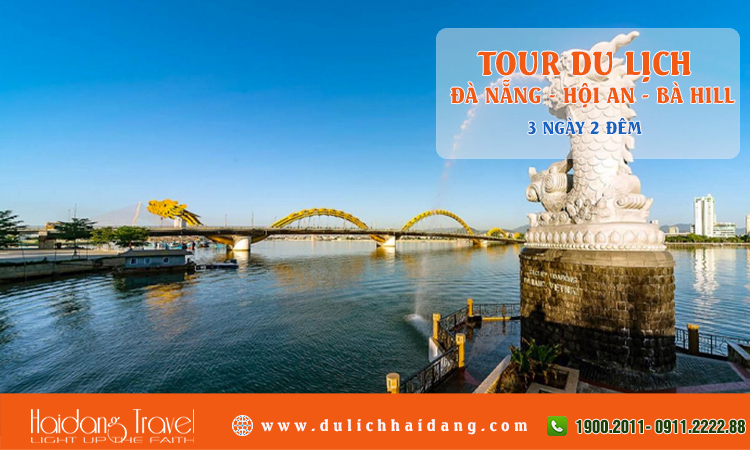 Tour du lịch Đà Nẵng Hội An Bà Hill 3 ngày 2 đêm