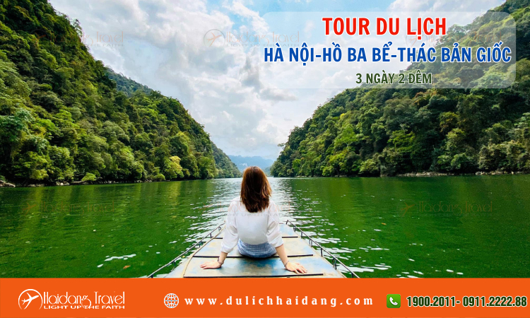 Tour Hà Nội Hồ Ba Bể Thác Bản Giốc 3 ngày 2 đêm 