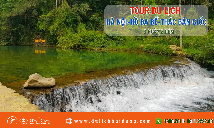 Tour Hà Nội Hồ Ba Bể Thác Bản Giốc 3 ngày 2 đêm 