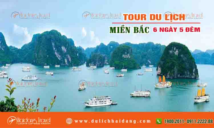 Tour miền bắc 6 ngày 5 đêm