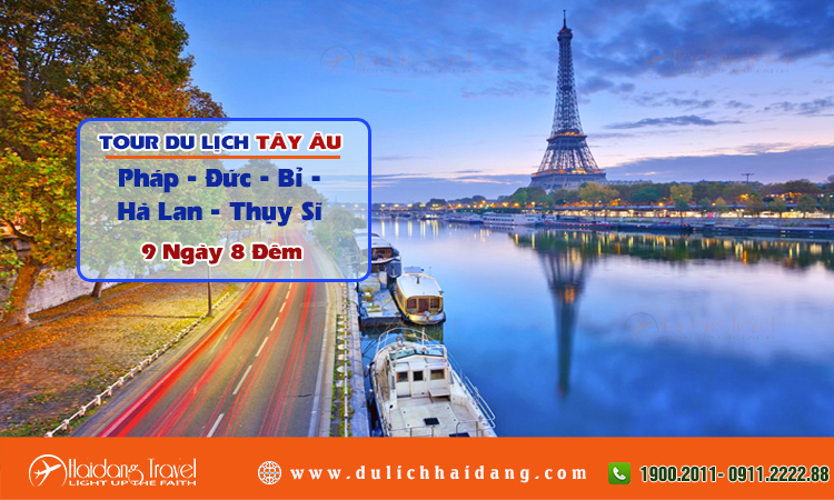 Tour du lịch Pháp - Đức - Bỉ - Hà Lan - Thụy Sĩ 9 ngày 8 đêm