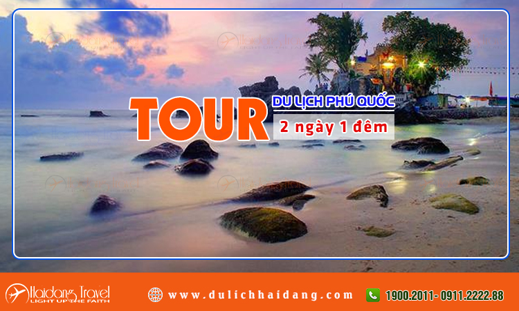 Tour phú quốc 2 ngày 1 đêm