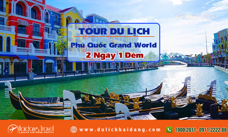 Tour du lich Phú Quốc Grand World 2 Ngày 1 Đêm