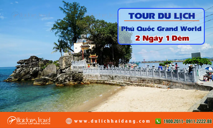 Tour du lich Phú Quốc Grand World 2 Ngày 1 Đêm