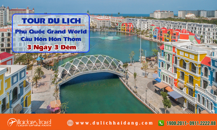 Tour Phú Quốc Grand World Cầu Hôn Hòn Thơm 3 Ngày 3 Đêm