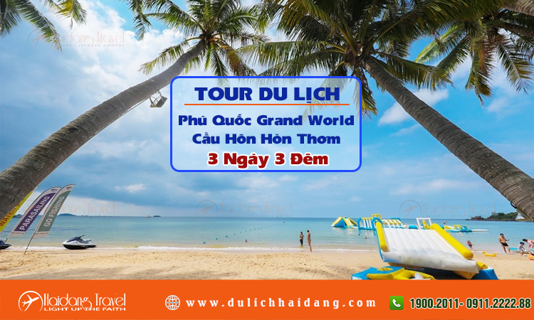 Tour Phú Quốc Grand World Cầu Hôn Hòn Thơm 3 Ngày 3 Đêm