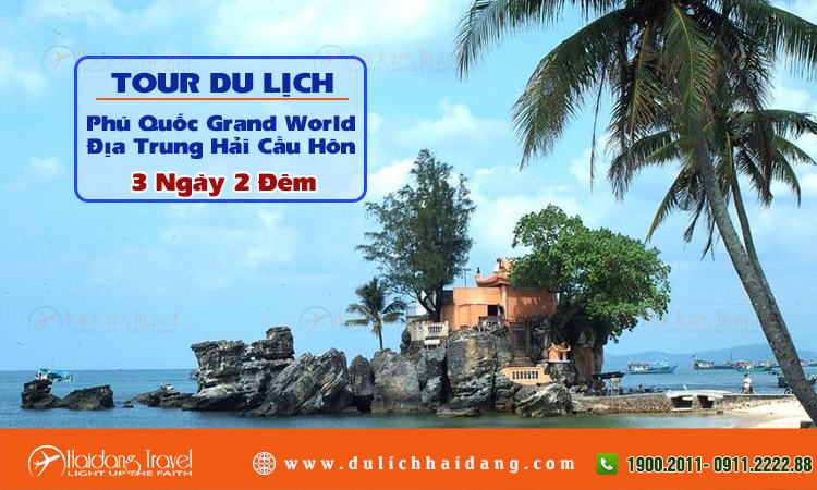 Tour Phú Quốc Grand World Địa Trung Hải Cầu Hôn 3 Ngày 2 Đêm