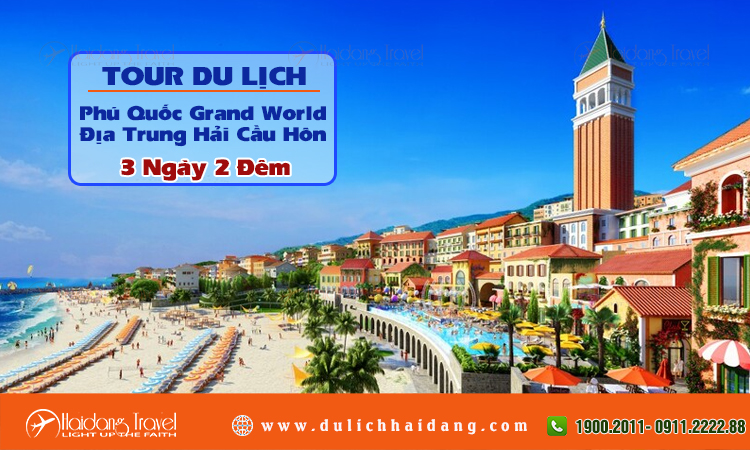 Tour Phú Quốc Grand World Địa Trung Hải Cầu Hôn 3 Ngày 2 Đêm