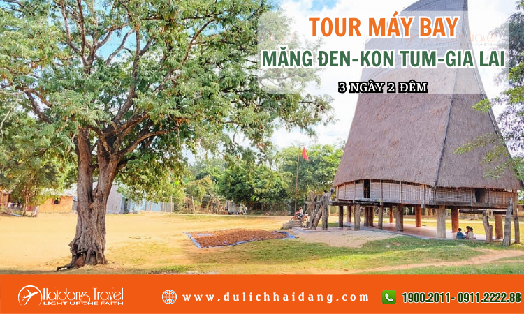 Tour Máy Bay Măng Đen Kon Tum Gia Lai 3 ngày 2 đêm 