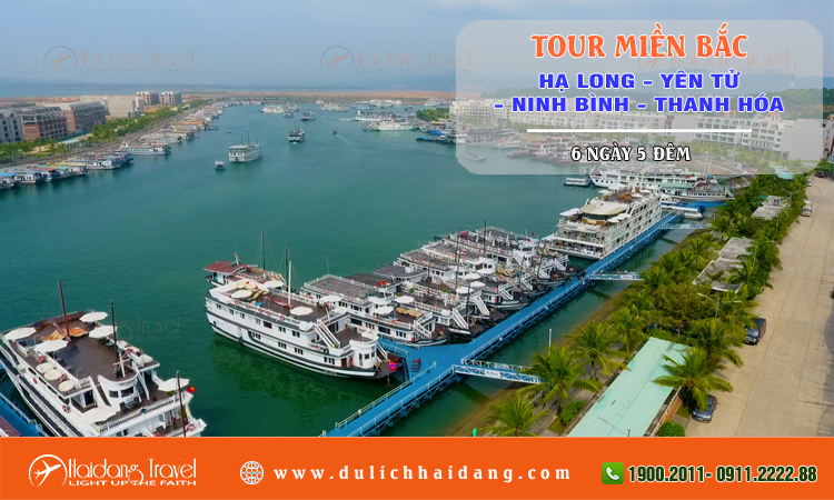 Tour miền Bắc Hạ Long Yến Tử Ninh Bình Thanh Hóa 6 ngày 5 đêm