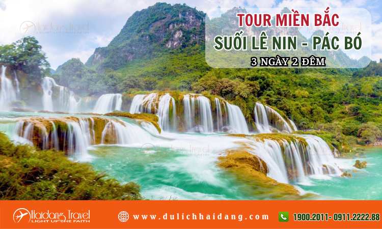 Tour Miền Bắc Suối Lê Nin – Pác Bó 3 ngày 2 đêm 