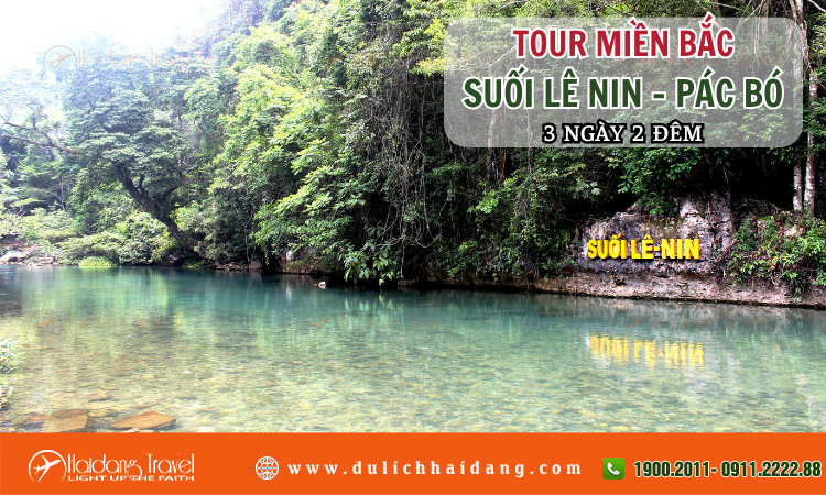 Tour Miền Bắc Suối Lê Nin – Pác Bó 3 ngày 2 đêm 