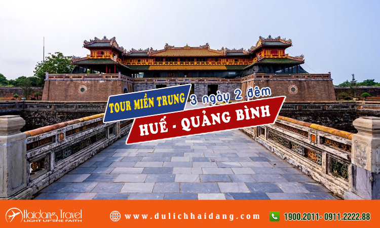 Tour Miền Trung Huế Quảng Bình 3 ngày 2 đêm