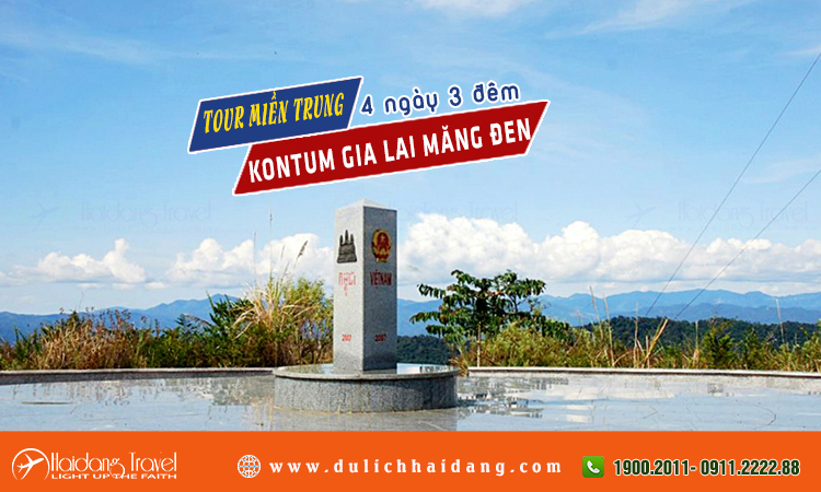Tour Miền Trung Kontum Gia Lai Măng Đen 4 ngày 3 đêm