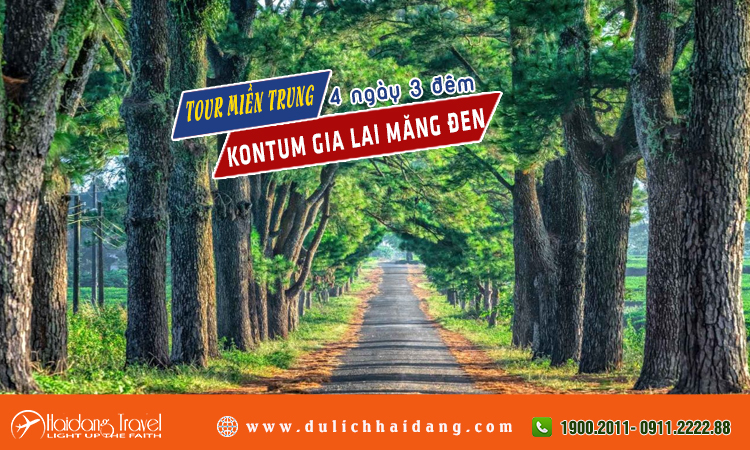 Tour Miền Trung Kontum Gia Lai Măng Đen 4 ngày 3 đêm
